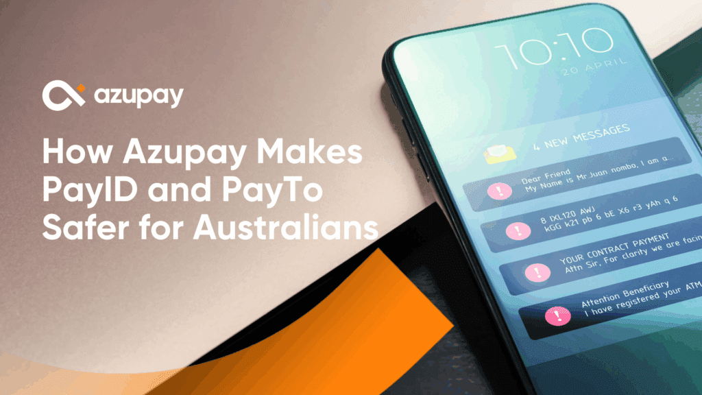 An image from Azupay showing a smartphone with scam messages on the screen, highlighting brand impersonation fraud. Text on the left reads: "How Azupay Makes PayID and PayTo Safer for Australians." Azupay's logo is positioned above the text.