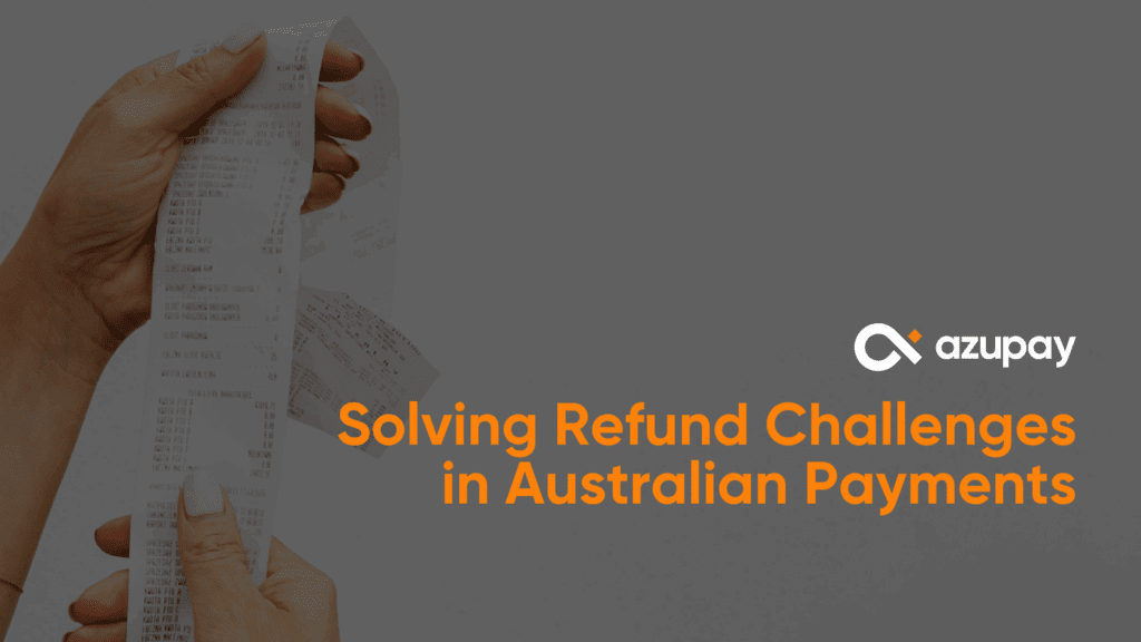 A person holding multiple printed receipts, symbolising refund transactions, with the Azupay logo on a grey background.