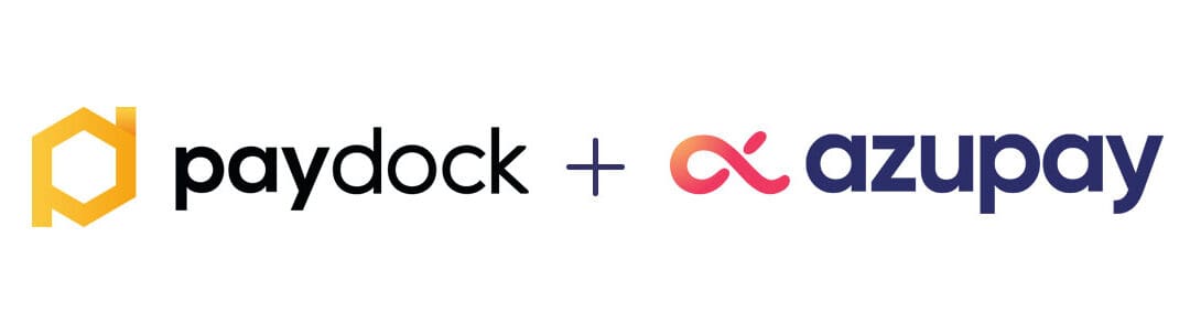 Azupay and Paydock Team Up to Deliver New Payments Platform Powered Payments for Digital Merchants